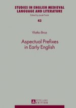 Aspectual Prefixes in Early English