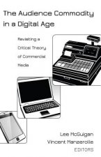 Audience Commodity in a Digital Age