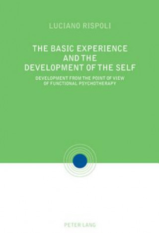 Basic Experiences and the Development of the Self