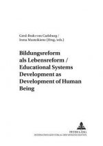 Bildungsreform Als Lebensreform Educational Systems Development as Development of Human Being