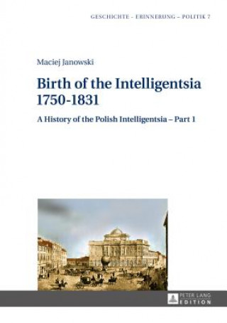 Birth of the Intelligentsia - 1750-1831