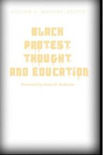 Black Protest Thought and Education