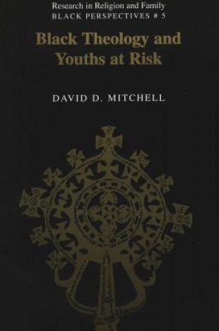 Black Theology and Youths at Risk
