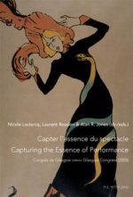 Capter l'essence du spectacle- Un enjeu de taille pour le patrimoine immateriel- Capturing the Essence of Performance- The Challenges of Intangible He