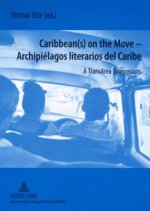 Caribbean(s) on the Move - Archipielagos Literarios del Caribe