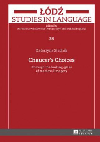 Chaucer's Choices