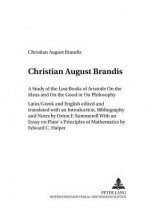 Study of the Lost Books of Aristotle on the Ideas and on the Good or on Philosophy