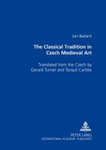 Classical Tradition in Czech Medieval Art