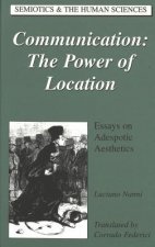 Communication: The Power of Location
