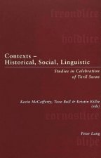 Contexts - Historical, Social, Linguistic