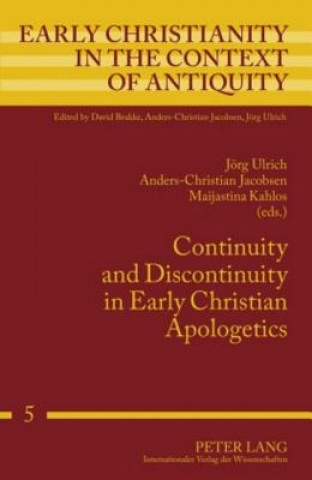 Continuity and Discontinuity in Early Christian Apologetics
