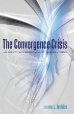 Convergence Crisis