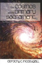 Cosmos as the Primary Sacrament