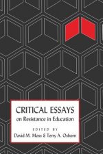 Critical Essays on Resistance in Education