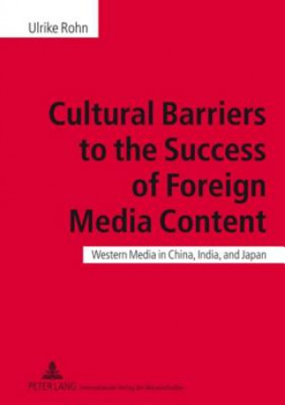 Cultural Barriers to the Success of Foreign Media Content