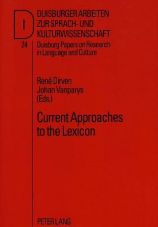Current Approaches to the Lexicon