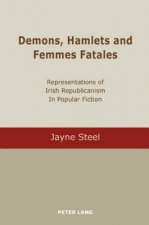 Demons, Hamlets and Femmes Fatales
