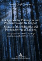 Die Quellen der Philosophie und Phaenomenologie der Religion- Sources of the Philosophy and Phenomenology of Religion
