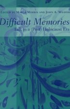 Difficult Memories