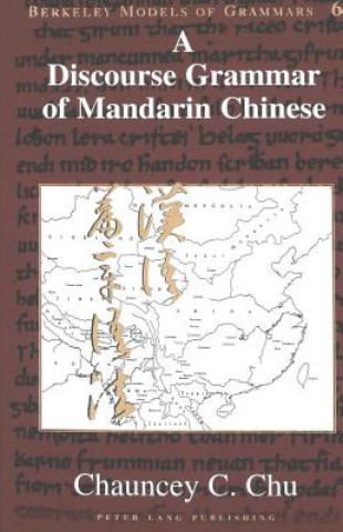 Discourse Grammar of Mandarin Chinese