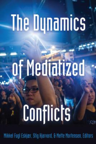 Dynamics of Mediatized Conflicts