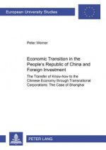 Economic Transition in the People's Republic of China and Foreign Investment Activities