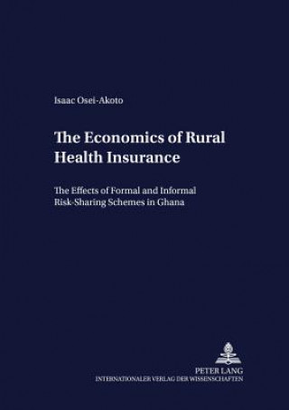 Economics of Rural Health Insurance