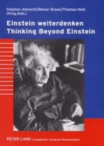 Einstein Weiterdenken Thinking Beyond Einstein