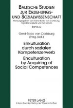 Enkulturation durch sozialen Kompetenzerwerb- Enculturation by Acquiring of Social Competences