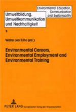 Environmental Careers, Environmental Employment and Environmental Training