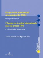 Europe in the International Arena during the 1970s / L'Europe sur la scene internationale dans les annees 1970