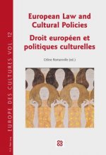 European Law and Cultural Policies / Droit europeen et politiques culturelles