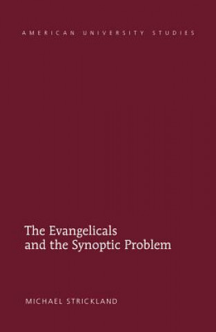 Evangelicals and the Synoptic Problem