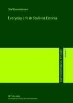 Everyday Life in Stalinist Estonia