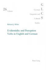 Evidentiality and Perception Verbs in English and German