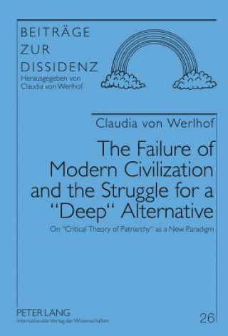 Failure of Modern Civilization and the Struggle for a 