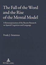 Fall of the Word and the Rise of the Mental Model