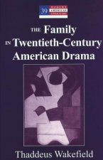 Family in Twentieth-Century American Drama