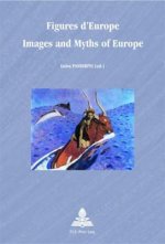 Figures d'Europe Images and Myths of Europe