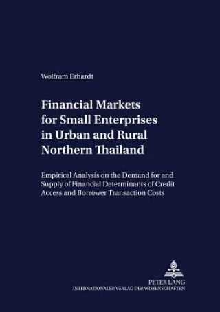 Financial Markets for Small Enterprises in Urban and Rural Northern Thailand