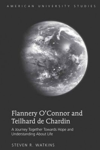 Flannery O'Connor and Teilhard de Chardin