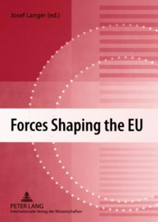 Forces Shaping the EU