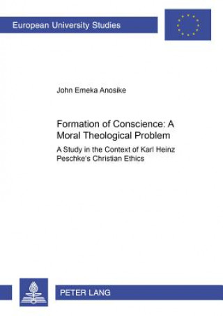 Formation of Conscience - A Moral Theological Problem