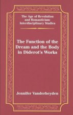 Function of the Dream and the Body in Diderot's Works