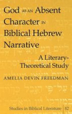 God as an Absent Character in Biblical Hebrew Narrative