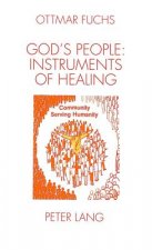 God's People - Instruments of Healing