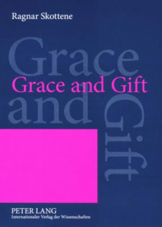 Grace and Gift