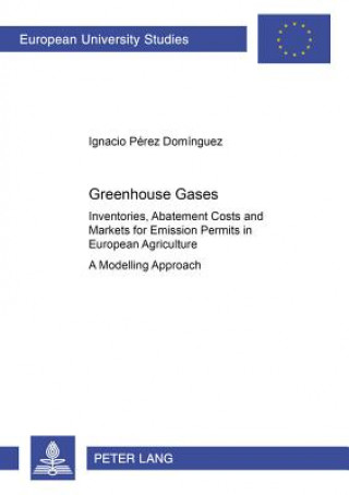 Greenhouse Gases: Inventories, Abatement Costs and Markets for Emission Permits in European Agriculture