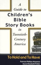 Guide to Children's Bible Story Books in Twentieth-century America