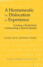 Hermeneutic on Dislocation as Experience